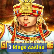 3 kings casino