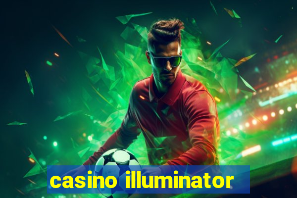 casino illuminator