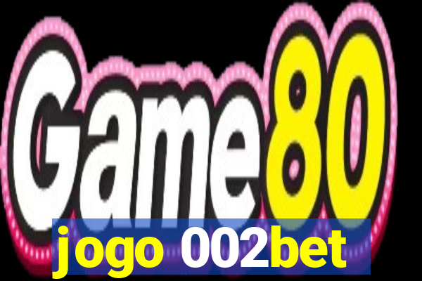 jogo 002bet