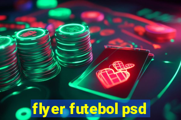 flyer futebol psd