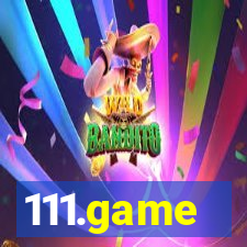 111.game