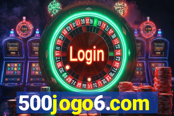 500jogo6.com