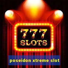 poseidon xtreme slot