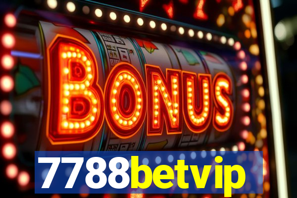 7788betvip