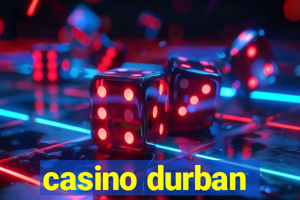 casino durban