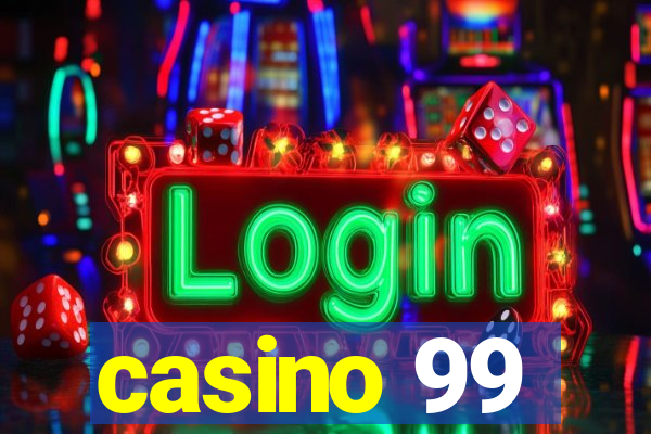 casino 99