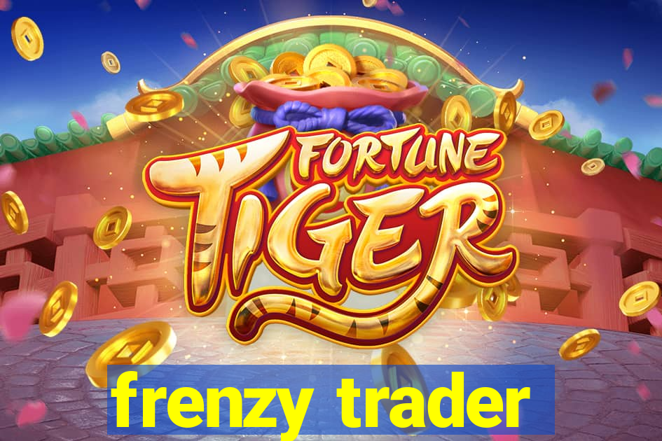 frenzy trader