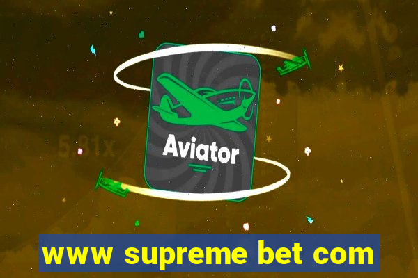 www supreme bet com