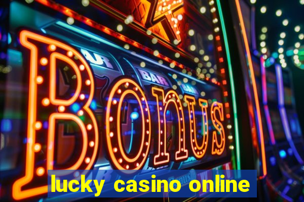 lucky casino online