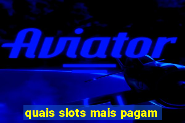 quais slots mais pagam