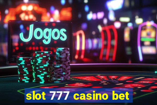 slot 777 casino bet