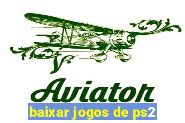 baixar jogos de ps2