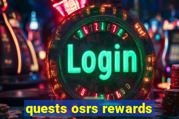 quests osrs rewards