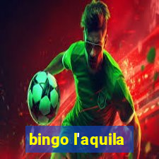 bingo l'aquila