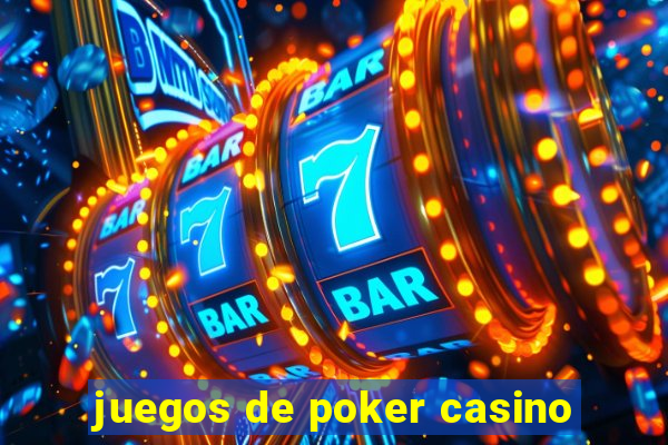 juegos de poker casino