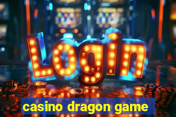 casino dragon game