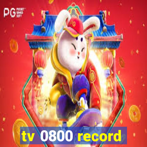 tv 0800 record