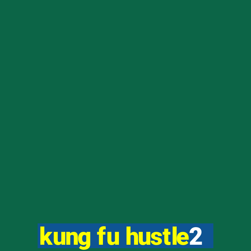 kung fu hustle2