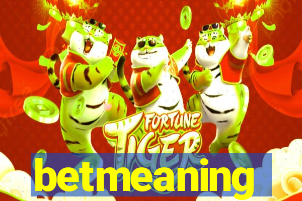 betmeaning