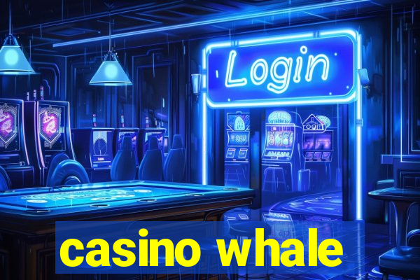 casino whale