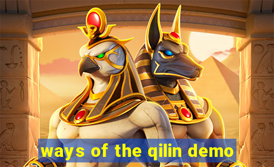 ways of the qilin demo