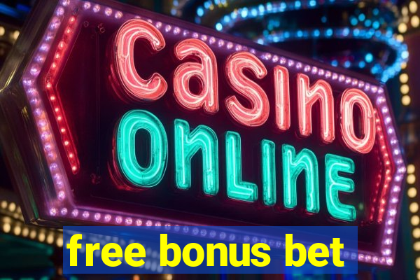 free bonus bet