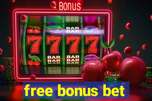 free bonus bet