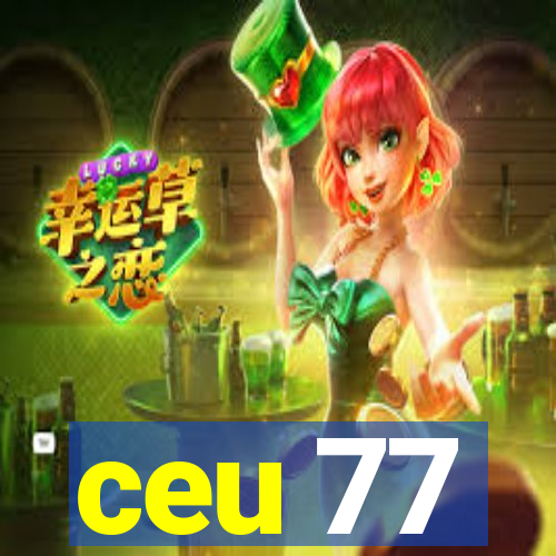 ceu 77