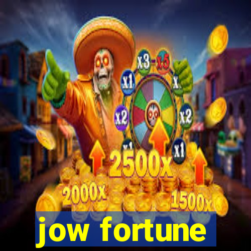 jow fortune