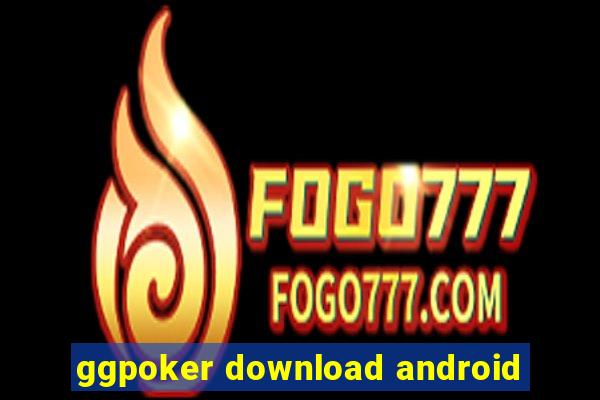 ggpoker download android