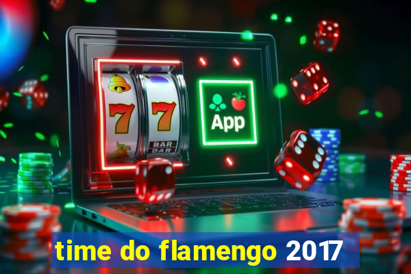 time do flamengo 2017