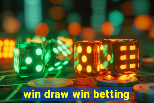 win draw win betting