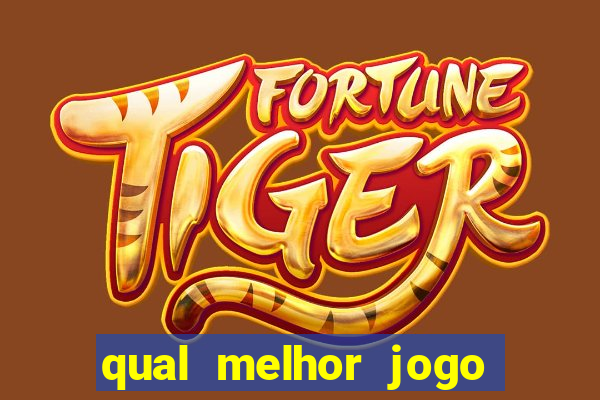 qual melhor jogo para ganhar dinheiro de verdade