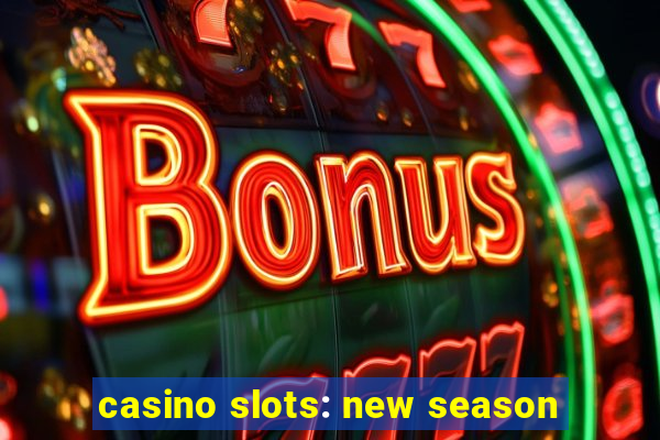 casino slots: new season