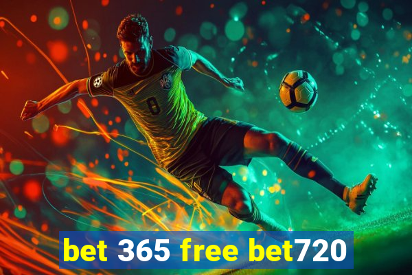 bet 365 free bet720