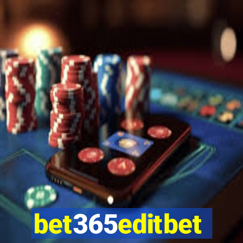 bet365editbet