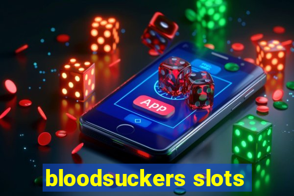 bloodsuckers slots