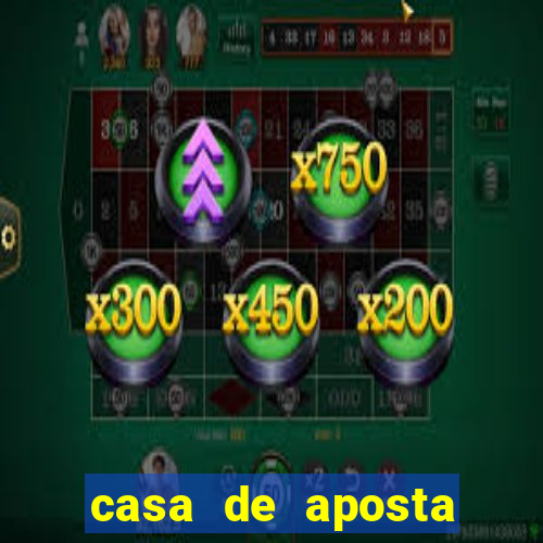 casa de aposta bonus sem deposito