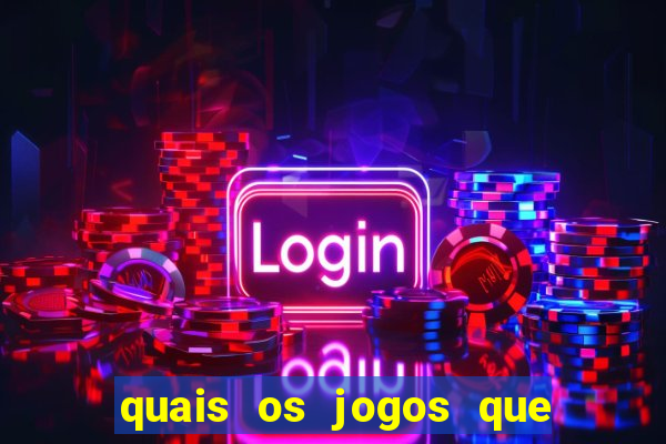 quais os jogos que realmente d?o dinheiro