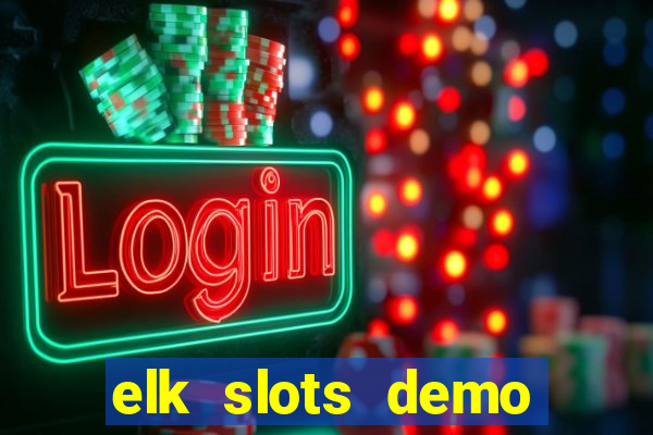 elk slots demo bonus buy