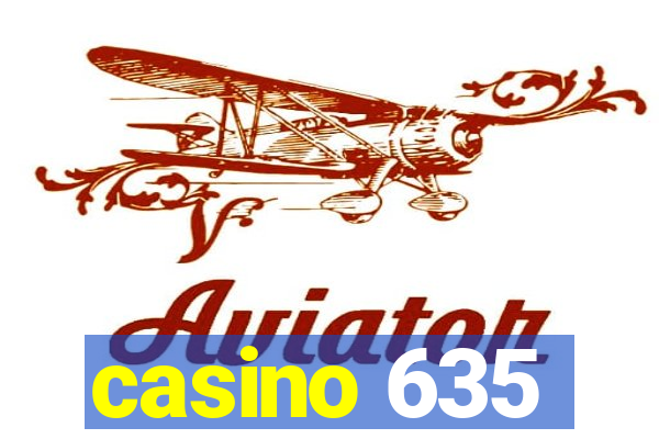 casino 635