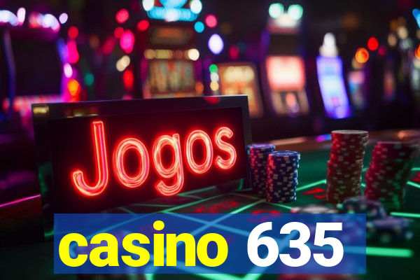 casino 635