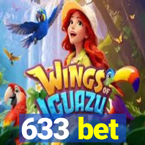 633 bet