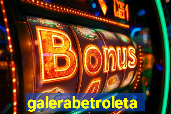 galerabetroleta