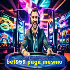 bet959 paga mesmo