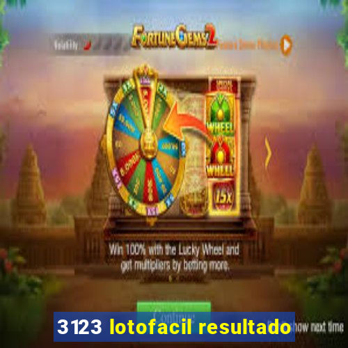 3123 lotofacil resultado