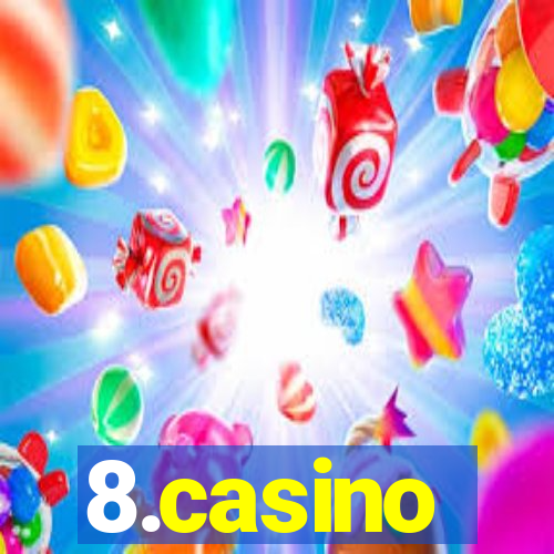 8.casino