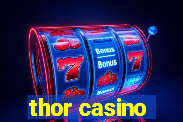 thor casino