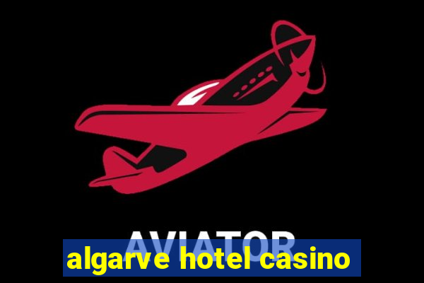 algarve hotel casino