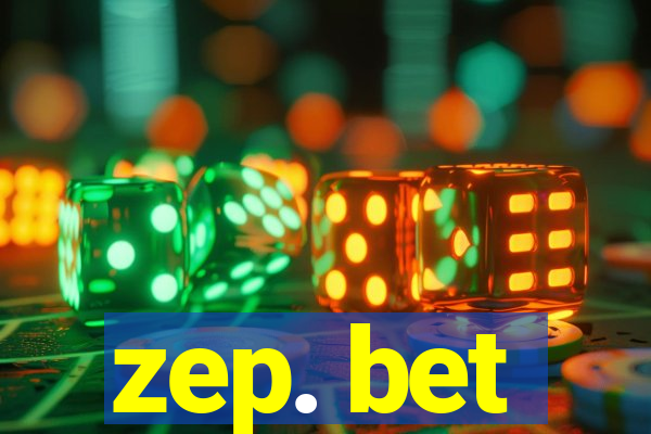 zep. bet